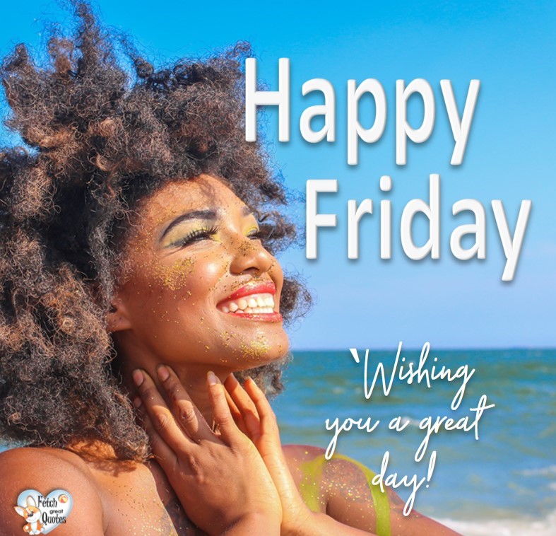 pix Happy Friday Black Images happy friday photos fetch great quotes