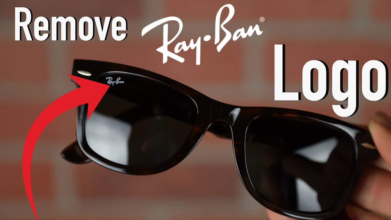 picture Ray Bands Logo how to remove the ray ban logo easy